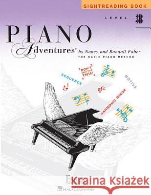 Piano Adventures Sightreading Level 3B Nancy Faber, Randall Faber 9781616776725 Faber Piano Adventures