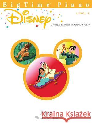 Bigtime Piano Disney: Level 4 Hal Leonard Corp                         Nancy Faber Randall Faber 9781616777227 Faber Piano Adventures