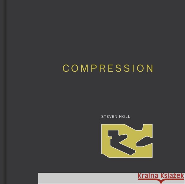 Compression Steven Holl 9781616898519