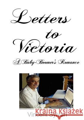 Letters to Victoria Vincent Sylvan 9781616940065 Media Maniacs Inc