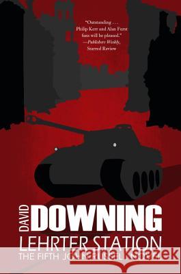 Lehrter Station: A John Russell Thriller David Downing 9781616952204 Soho Crime