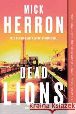 Dead Lions Mick Herron 9781616953676 Soho Crime