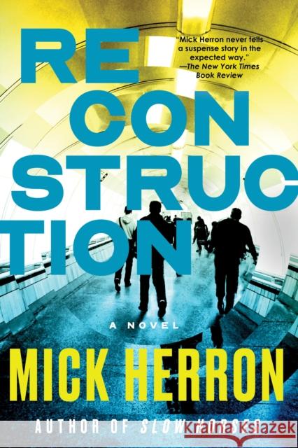 Reconstruction Mick Herron 9781616955878 Soho Press Inc