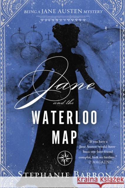 Jane and the Waterloo Map: Being a Jane Austen Mystery Stephanie Barron 9781616957995