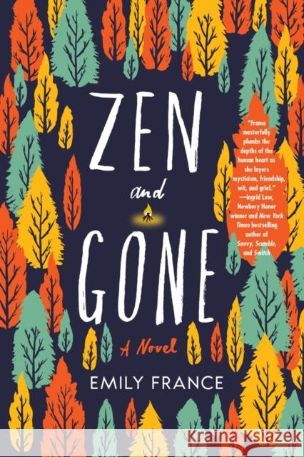 Zen And Gone Emily France 9781616958572 Soho Teen