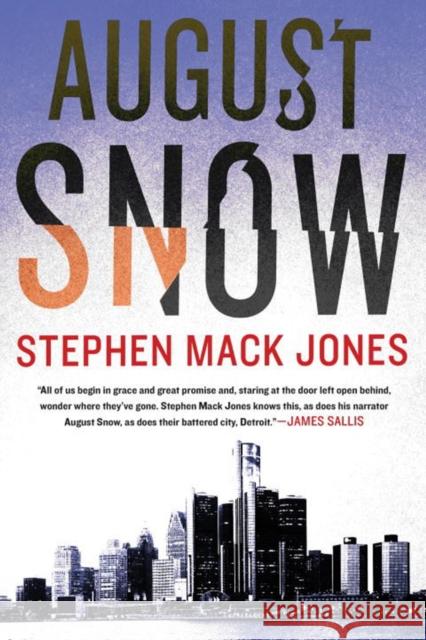 August Snow Stephen Mack Jones 9781616958688 Soho Press Inc