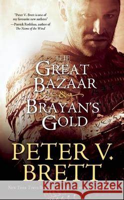 The Great Bazaar & Brayan's Gold Peter V. Brett 9781616961978 Tachyon Publications