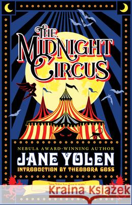 The Midnight Circus Jane Yolen Theodora Goss 9781616963408 Tachyon Publications