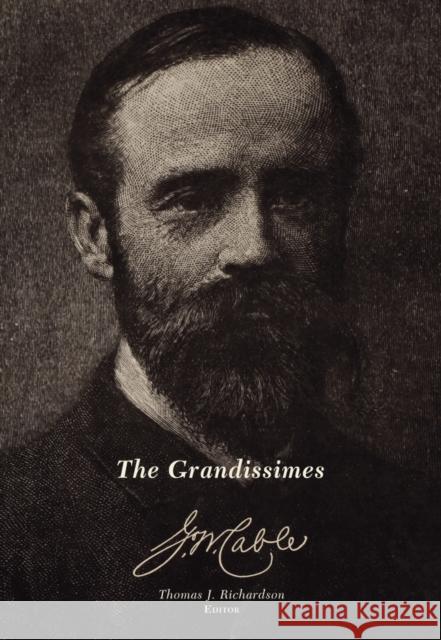 The Grandissimes: Centennial Essays Richardson, Thomas J. 9781617030321 University Press of Mississippi
