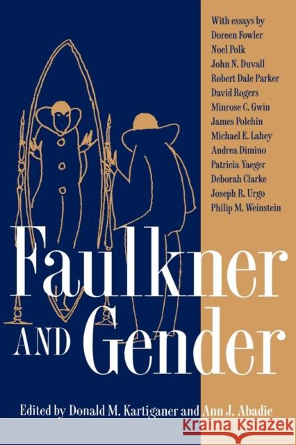 Faulkner and Gender Donald M. Kartiganer 9781617037030