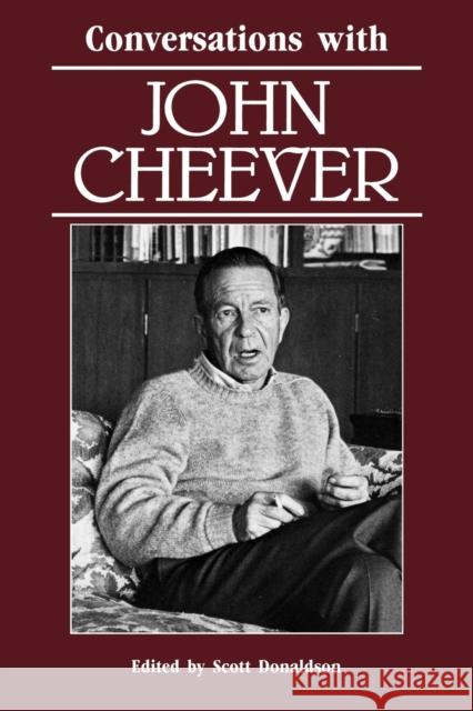 Conversations with John Cheever Scott Donaldson 9781617037054 University Press of Mississippi