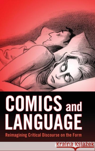 Comics and Language: Reimagining Critical Discourse on the Form Hannah Miodrag 9781617038044 University Press of Mississippi
