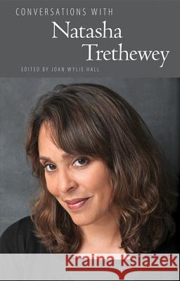 Conversations with Natasha Trethewey Joan Wylie Hall 9781617039515