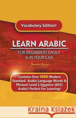 Learn Arabic For Beginners Easily & In Your Car! Vocabulary Edition! Immersion Languages 9781617044656 House of Lords LLC