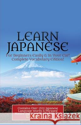 Learn Japanese For Beginners Easily & In Your Car! Vocabulary Edition! Immersion Languages 9781617044816 House of Lords LLC