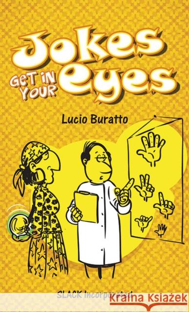 Jokes Get in Your Eyes Lucio Buratto 9781617110443