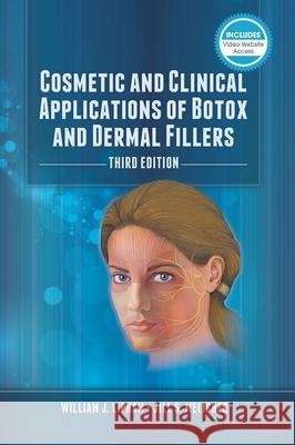 Cosmetic and Clinical Applications of Botox and Dermal Fillers William J. Lipham Jill Mellicher 9781617110856 Slack