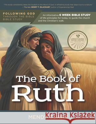 Follo the Book of Ruth Mendy Clark 9781617156267 AMG Publishers