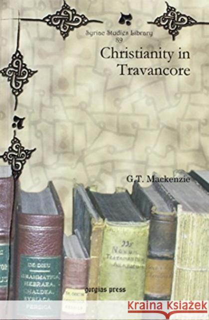 Christianity in Travancore G.T. Mackenzie 9781617191794 Oxbow Books (RJ)