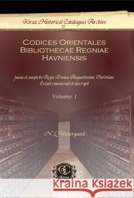Codices Orientales Bibliothecae Regniae Havniensis (Vol 1-3) N. L. Westergaard 9781617198564 Oxbow Books (RJ)