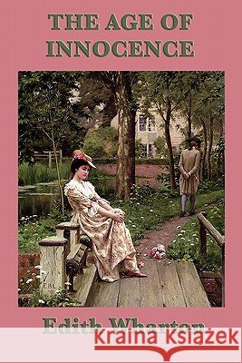 The Age of Innocence Edith Wharton 9781617200182