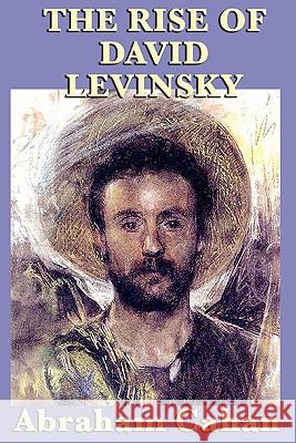 The Rise of David Levinsky Abraham Cahan 9781617201332