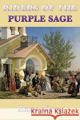 Riders of the Purple Sage Zane Grey 9781617201462 SMK Books