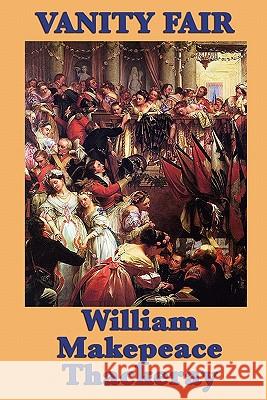 Vanity Fair William Makepeace Thackeray 9781617201523