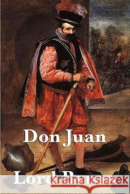 Don Juan Lord George Gordon Byron 9781617202766 Wilder Publications