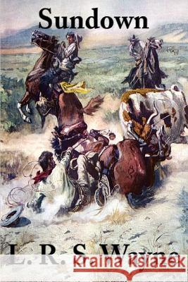 Sundown L. R. S. Wayne 9781617203312 Wilder Publications