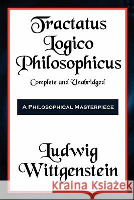 Tractatus Logico-Philosophicus Complete and Unabridged Ludwig Wittgenstein Bertrand Russell 9781617203862 Wilder Publications