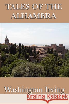 Tales of the Alhambra Irving Washington 9781617204623 Smk Books