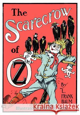 The Scarecrow of Oz L. Frank Baum John R. Neill  9781617204982 Wilder Publications, Limited