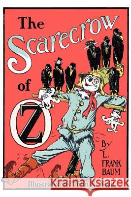 The Scarecrow of Oz L. Frank Baum John R. Neill  9781617205538 Wilder Publications, Limited