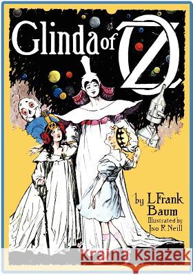 Glinda of Oz L. Frank Baum John R. Neill  9781617205606 Wilder Publications, Limited