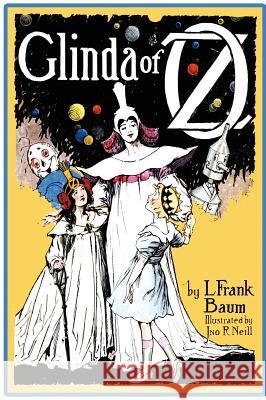 Glinda of Oz L. Frank Baum John R. Neill  9781617205613 Wilder Publications, Limited