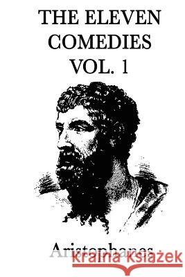 The Eleven Comedies -Vol. 2- Aristophanes Aristophanes 9781617205651 Smk Books