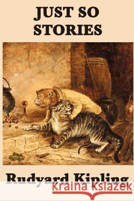 Just So Stories Rudyard Kipling   9781617205897 Wilder Publications, Limited