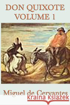 Don Quixote Vol. 1 Miguel d 9781617206092