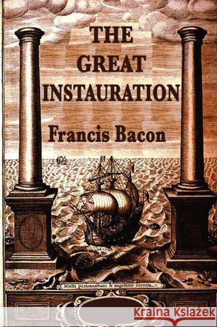 The Great Instauration Sir Francis Bacon 9781617207990 Smk Books