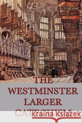 The Westminster Larger Catechism  9781617208041 Smk Books