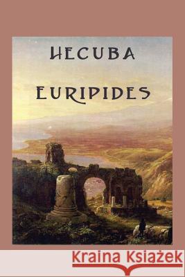 Hecuba Euripides Euripides   9781617208546 Wilder Publications, Limited