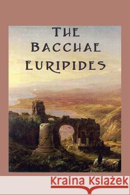 The Bacchae Euripides 9781617208638