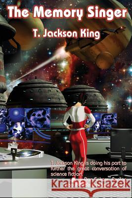 The Memory Singer T. Jackson King 9781617209468 Fantastic Books