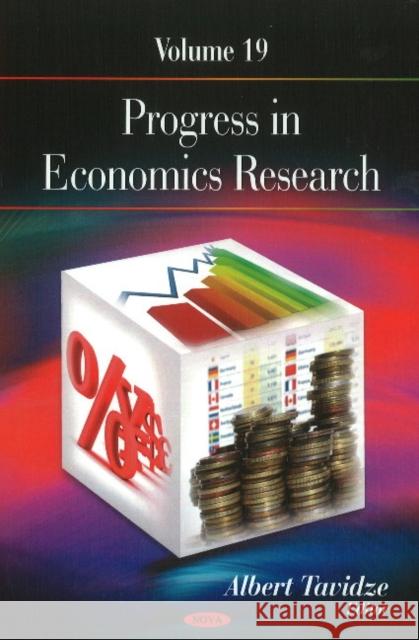 Progress in Economics Research: Volume 19 Albert Tavidze 9781617282836 Nova Science Publishers Inc