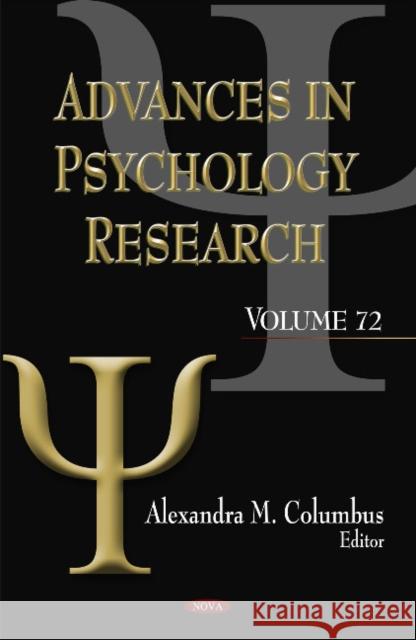 Advances in Psychology Research: Volume 72 Alexandra M Columbus 9781617287473 Nova Science Publishers Inc