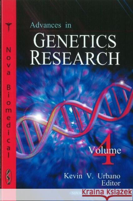 Advances in Genetics Research: Volume 4 Kevin V Urbano 9781617287640 Nova Science Publishers Inc