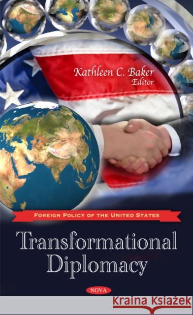 Transformational Diplomacy Kathleen C Baker 9781617288876