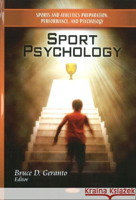 Sport Psychology Bruce D Geranto 9781617289323 Nova Science Publishers Inc