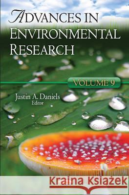 Advances in Environmental Research: Volume 9 Justin A Daniels 9781617289996 Nova Science Publishers Inc